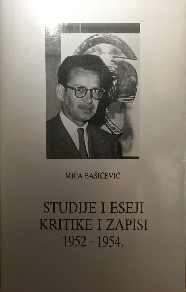 Cover of Mića Bašičević, Studije i eseji, kritike i zapisi 1952–1954, Društvo povjesničara umjetnosti Hrvatske (Biblioteka Hrvatska likovna kritika, book 2), Zagreb, 1995